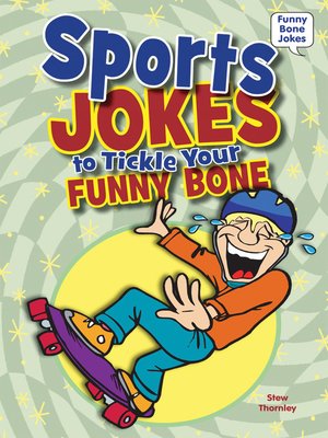 cover image of Sports Jokes to Tickle Your Funny Bone